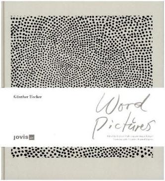 Günther Uecker Geschriebene Bilder