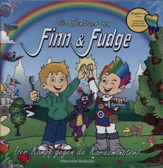 Die Abenteuer von Finn & Fudge - Der Kampf gegen die Kariesmonster
