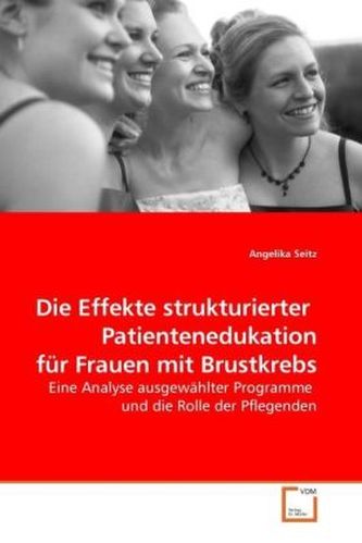 Die Effekte strukturierter Patientenedukation für Frauen mit Brustkrebs