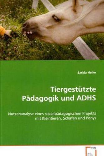 Tiergestützte Pädagogik und ADHS