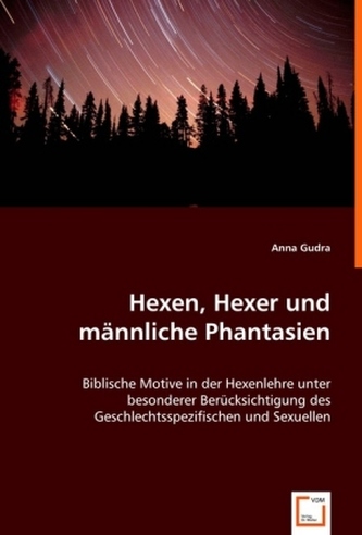 Hexen, Hexer und männliche Phantasien