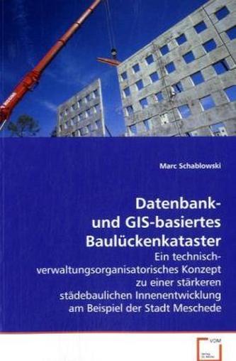 Datenbank- und GIS-basiertes Baulückenkataster
