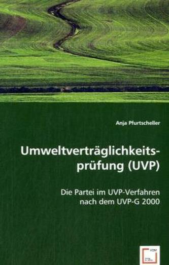 Umweltverträglichkeitsprüfung (UVP) (f. Österreich)