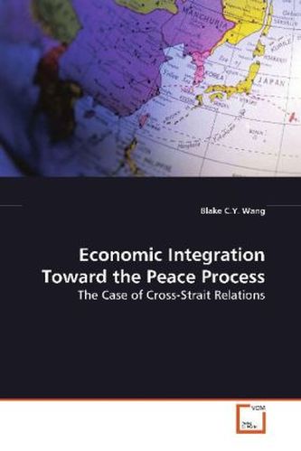 Economic Integration Toward the Peace Process