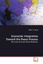 Economic Integration Toward the Peace Process