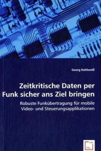 Zeitkritische Daten per Funk sicher ans Ziel bringen