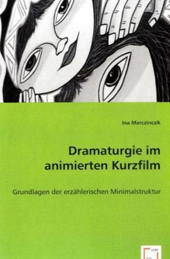 Dramaturgie im animierten Kurzfilm