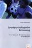 Sportpsychologische Betreuung