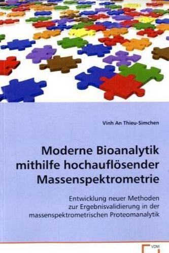 Moderne Bioanalytik mithilfe hochauflösender Massenspektrometrie