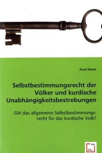 Selbstbestimmungsrecht der Völker und kurdische Unabhängigkeitsbestrebungen