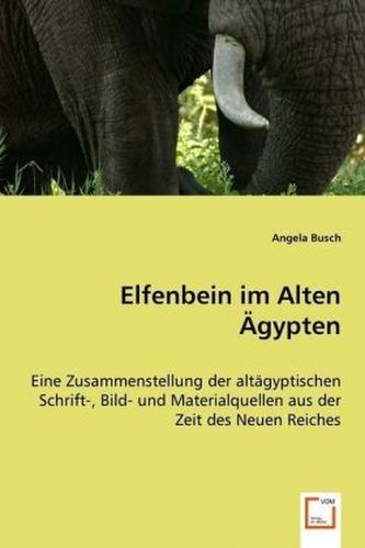 Elfenbein im Alten Ägypten