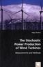 The Stochastic Power Production of Wind Turbines