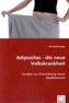 Adipositas - die neue Volkskrankheit