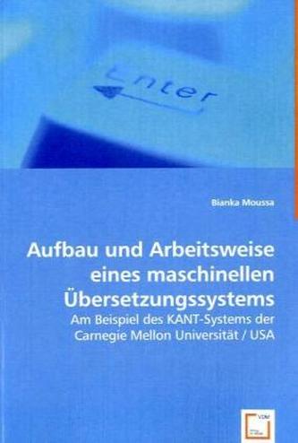 Aufbau und Arbeitsweise eines maschinellen Übersetzungssystems