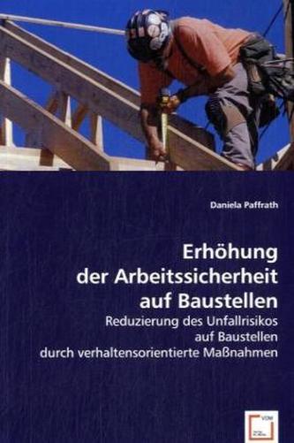 Erhöhung der Arbeitssicherheit auf Baustellen