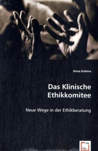 Das Klinische Ethikkomitee