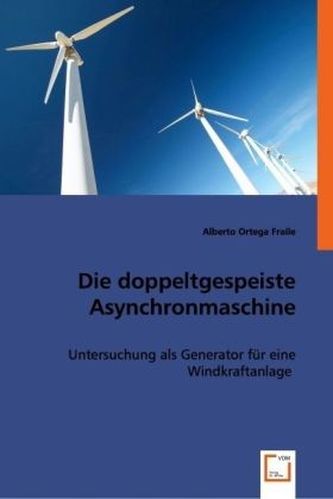 Die doppeltgespeiste Asynchronmaschine