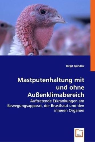 Mastputenhaltung mit und ohne Außenklimabereich