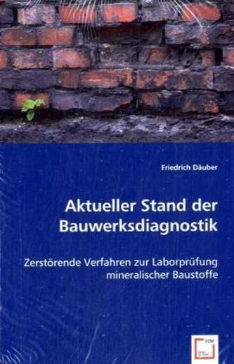 Aktueller Stand der Bauwerksdiagnostik
