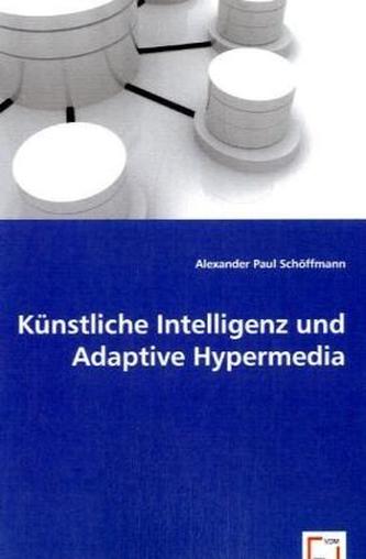 Künstliche Intelligenz und Adaptive Hypermedia