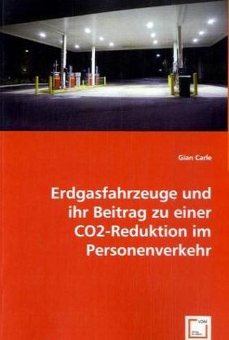 Erdgasfahrzeuge und ihr Beitrag zu einer CO2-Reduktion im Personenverkehr