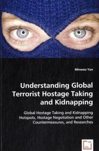 Understanding Global Terrorist Hostage Taking and Kidnapping