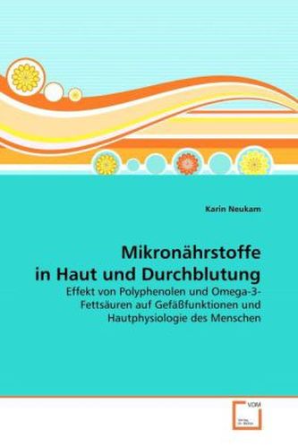 Mikronährstoffe in Haut und Durchblutung