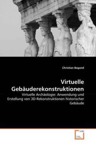 Virtuelle Gebäuderekonstruktionen