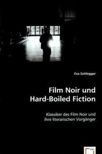 Film Noir und Hard-Boiled Fiction