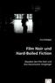 Film Noir und Hard-Boiled Fiction