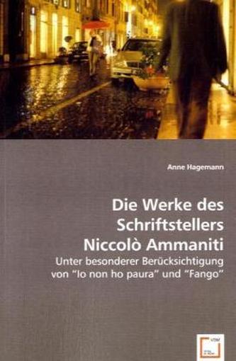 Die Werke des Schriftstellers Niccolò Ammaniti