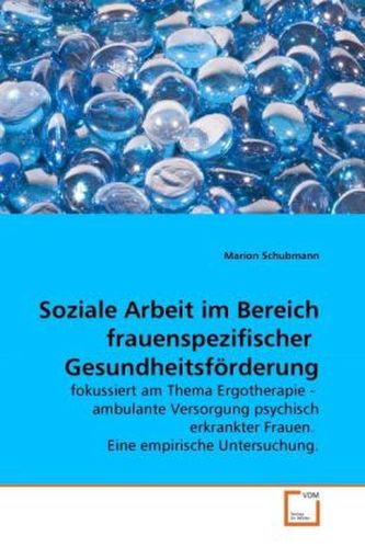 Soziale Arbeit im Bereich frauenspezifischer Gesundheitsförderung