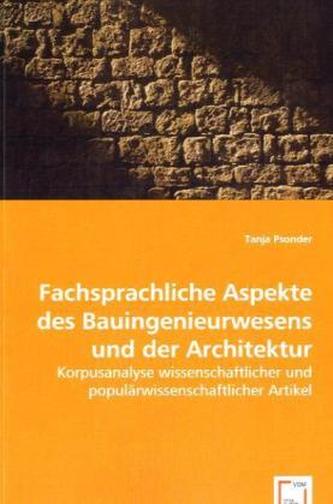 Fachsprachliche Aspekte des Bauingenieurwesens und der Architektur