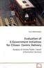 Evaluation of E-Government Initiatives for Citizen-Centric Delivery