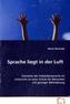 Sprache liegt in der Luft