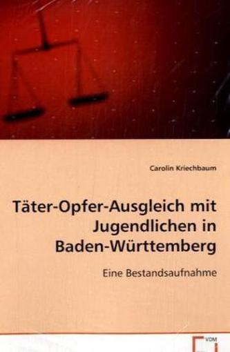 Täter-Opfer-Ausgleich mit Jugendlichen in Baden-Württemberg