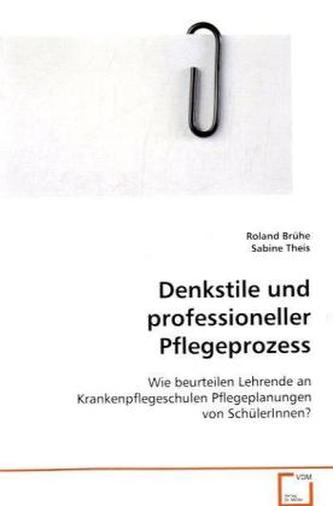 Denkstile und professioneller Pflegeprozess
