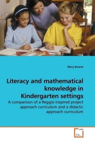 Literacy and mathematical knowledge in Kindergarten settings