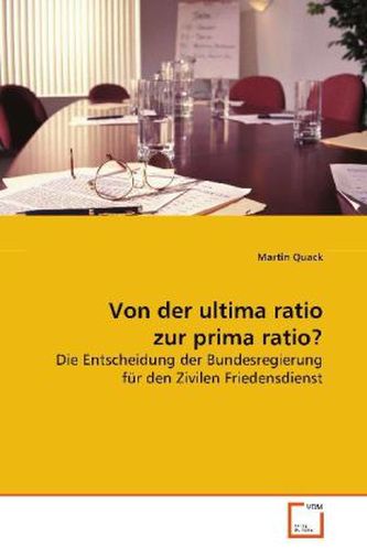 Von der ultima ratio zur prima ratio?