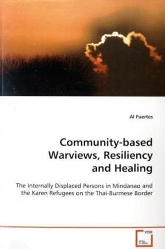 Community-based Warviews, Resiliency and Healing