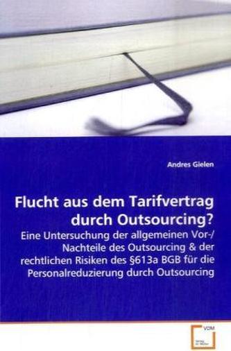 Flucht aus dem Tarifvertrag durch Outsourcing?
