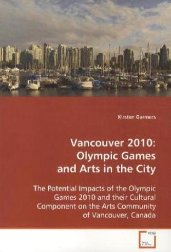 Vancouver 2010: Olympic Games and Arts in the City