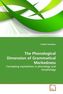 The Phonological Dimension of Grammatical Markedness