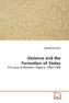 Violence and the Formation of States