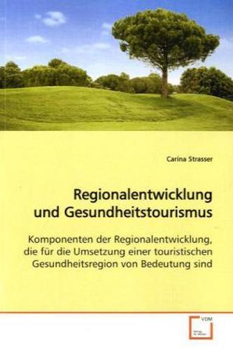 Regionalentwicklung und Gesundheitstourismus