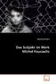 Das Subjekt im Werk Michel Foucaults