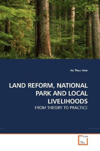 LAND REFORM, NATIONAL PARK AND LOCAL LIVELIHOODS