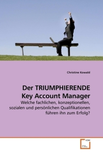 Der TRIUMPHIERENDE Key Account Manager