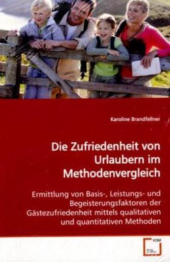 Die Zufriedenheit von Urlaubern im Methodenvergleich