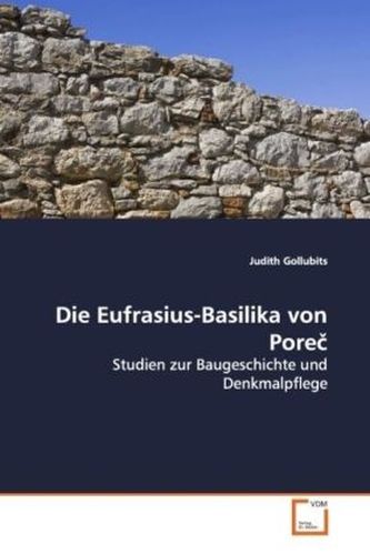 Die Eufrasius-Basilika von Pore